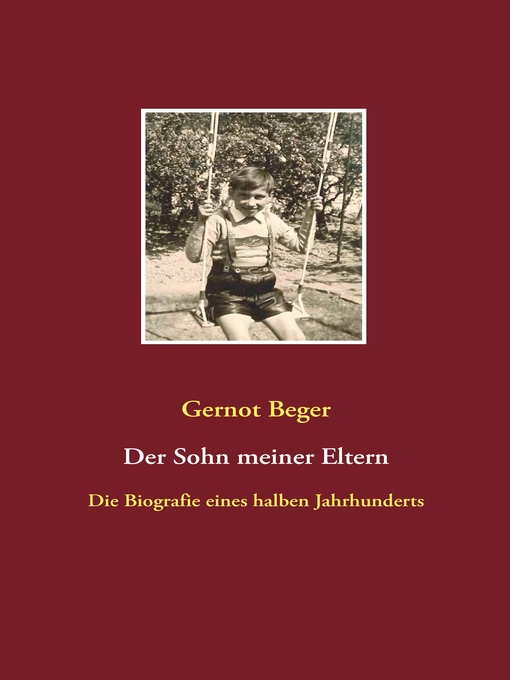 Title details for Der Sohn meiner Eltern by Gernot Beger - Available